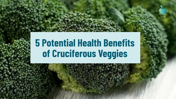 5 Potential Health Benefits of Cruciferous Veggies