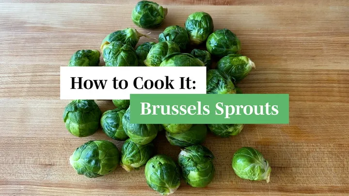 How to Cook It: Brussels Sprouts