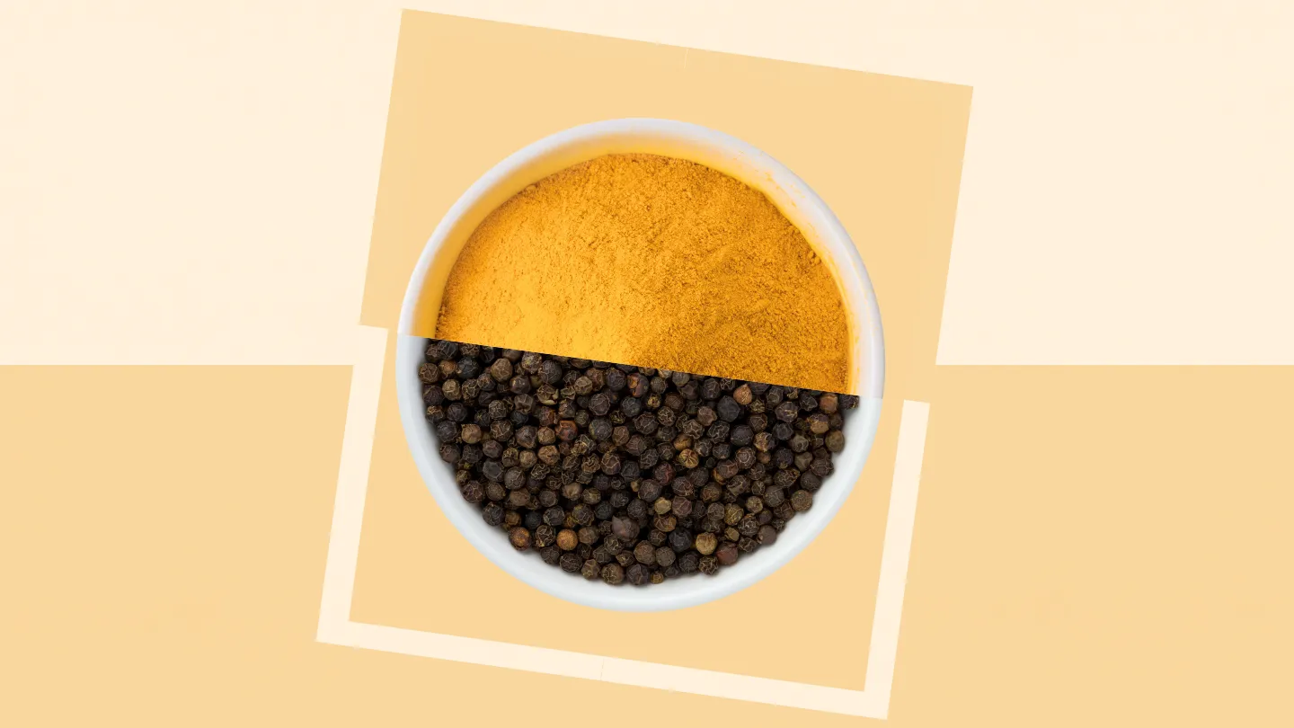 Tumeric and black pepper